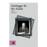 heidegger-calismalarina-kapsamli-bir-katki-heidegger-ile-bir-arada.jpg