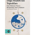 orta-cag-islam-dunyasinin-cografi-hafizasi-dogu-hilafetinin-topraklari.jpg